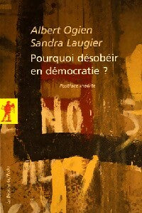 Livrenpoche : Pourquoi désobéir en démocratie ? - Sandra Laugier, Albert Ogien - Livre