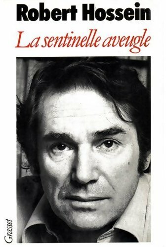 Livrenpoche : La sentinelle aveugle - Robert Hossein - Livre