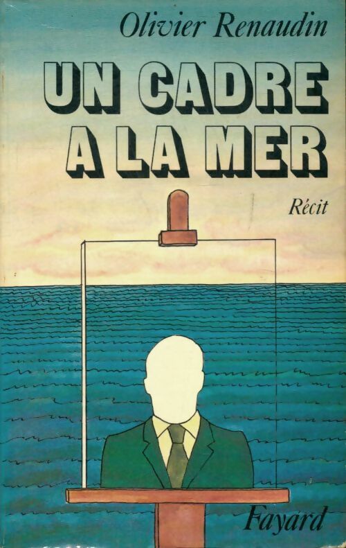 Livrenpoche : Un cadre à la mer - Olivier Renaudin - Livre