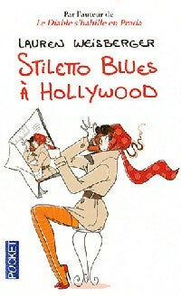 Livrenpoche : Stiletto Blues à Hollywood - Laura Weisberger - Livre