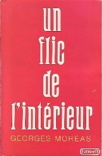 Livrenpoche : Un flic de l'intérieur - Georges Moréas - Livre