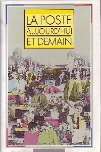 Livrenpoche : La Poste aujourd'hui et demain - Collectif - Livre