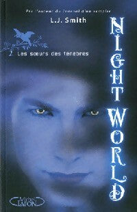 Livrenpoche : Night world Tome II : Les soeurs des ténèbres - L.J. Smith - Livre