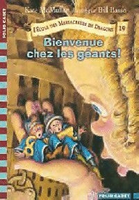 Livrenpoche : L'école des massacreurs de dragons Tome XIX : Bienvenue chez les géants - Kate McMullan - Livre