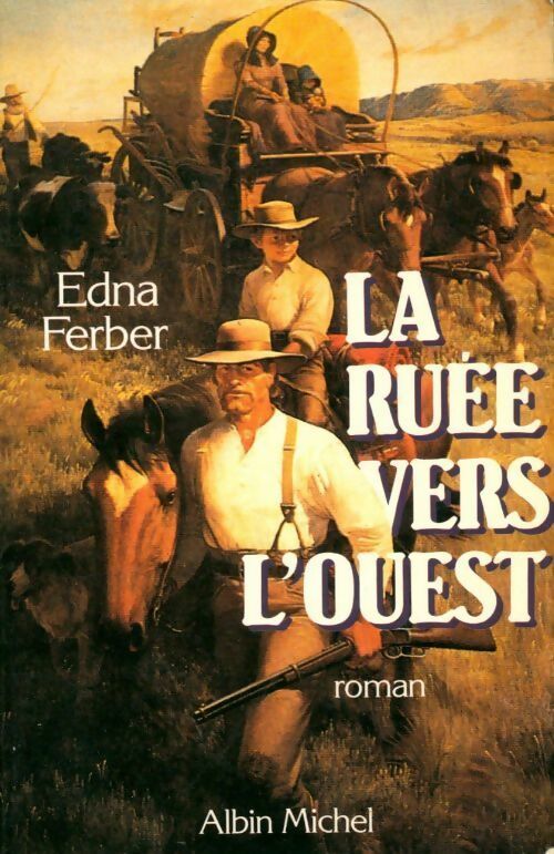 La ruée vers l'ouest - Edna Ferber - Livre