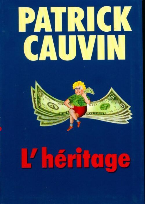 Livrenpoche : L'héritage - Patrick Cauvin - Livre
