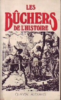 Livrenpoche : Les bûchers de l'Histoire - Chantal Alexakis - Livre