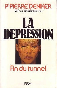 Livrenpoche : La dépression. Fin du tunnel - Pierre Deniker - Livre