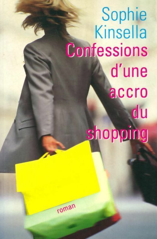 Livrenpoche : Confessions d'une accro du shopping - Sophie Kinsella - Livre