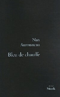 Livrenpoche : Bleu de chauffe - Nan Aurousseau - Livre