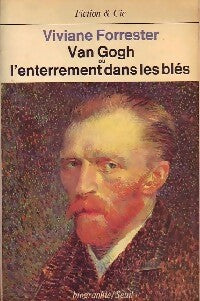 Livrenpoche : Van Gogh ou l'enterrement dans les blés - Viviane Forrester - Livre