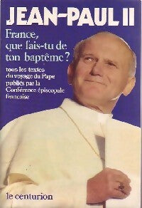 Livrenpoche : France, que fais-tu de ton baptême ? - Jean-Paul II - Livre