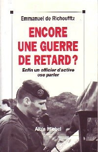 Livrenpoche : Encore une guerre de retard ? - Emmanuel De Richoufftz - Livre