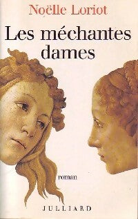 Livrenpoche : Les méchantes dames - Noëlle Loriot - Livre