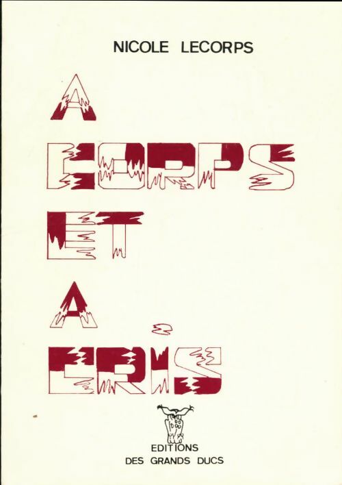 Livrenpoche : A corps et à cris - Nicole Lecorps - Livre