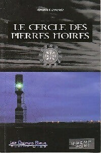 Livrenpoche : Le cercle des pierres noires - Bruno Geneste - Livre