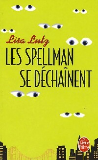 Livrenpoche : Les Spellman se déchaînent - Lisa Lutz - Livre