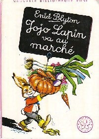 Jojo Lapin va au marché - Enid Blyton - Livre