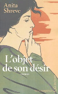 Livrenpoche : L'objet de son désir - Anita Shreve - Livre