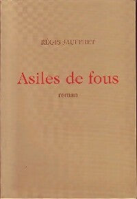 Livrenpoche : Asiles de fous - Régis Jauffret - Livre