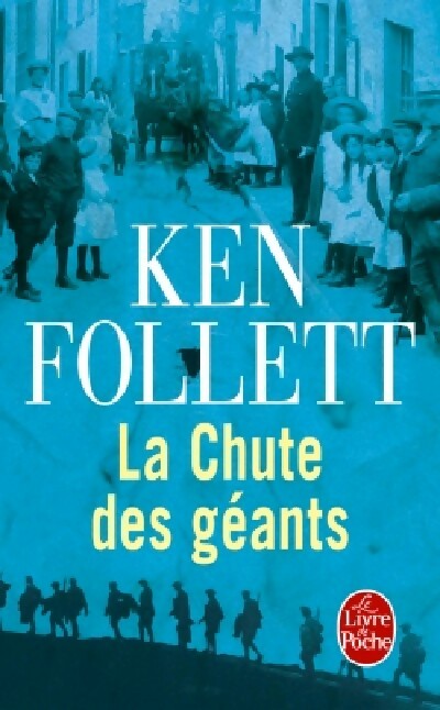 Livrenpoche : Le siècle Tome I : La chute des géants - Ken Follett - Livre