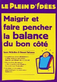 Livrenpoche : Maigrir et faire pencher la balance du bon côté - Susan McQuillan, Edward Saltzmann - Livre