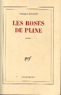 Livrenpoche : Les roses de Pline - Angelo Rinaldi - Livre