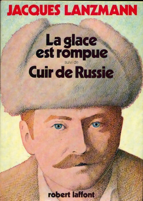 Livrenpoche : La glace est rompue / Cuir de Russie - Jacques Lanzmann - Livre