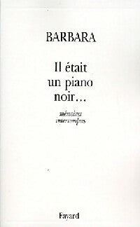 Livrenpoche : Il était un piano noir... - Barbara - Livre