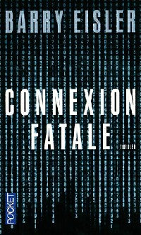 Livrenpoche : Connexion fatale - Barry Eisler - Livre