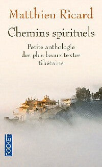 Livrenpoche : Chemins spirituels - Matthieu Ricard - Livre