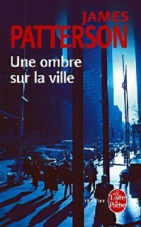 Livrenpoche : Une ombre sur la ville - James Patterson - Livre
