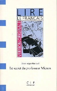 Livrenpoche : Le secret du professeur Micron - Dominique Renaud - Livre
