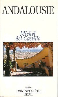 Livrenpoche : Andalousie - Michel Del Castillo - Livre
