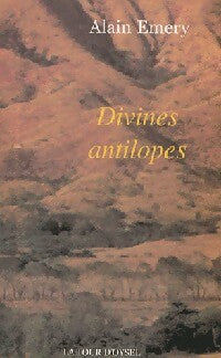 Livrenpoche : Divines antilopes - Alain Emery - Livre