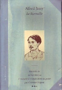 Livrenpoche : Le Sur-Mal ou comment le roman vient au poète - Alfred Jarry - Livre