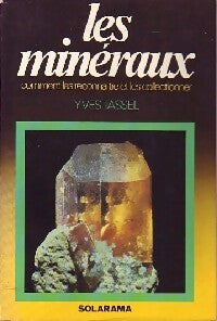 Les mineraux - Yves Tassel - Livre