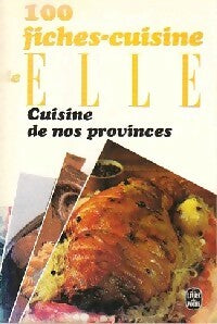 Livrenpoche : 100 Fiches cuisine de Elle : Cuisine de nos provinces - Monique Maine, Janine Pejan - Livre
