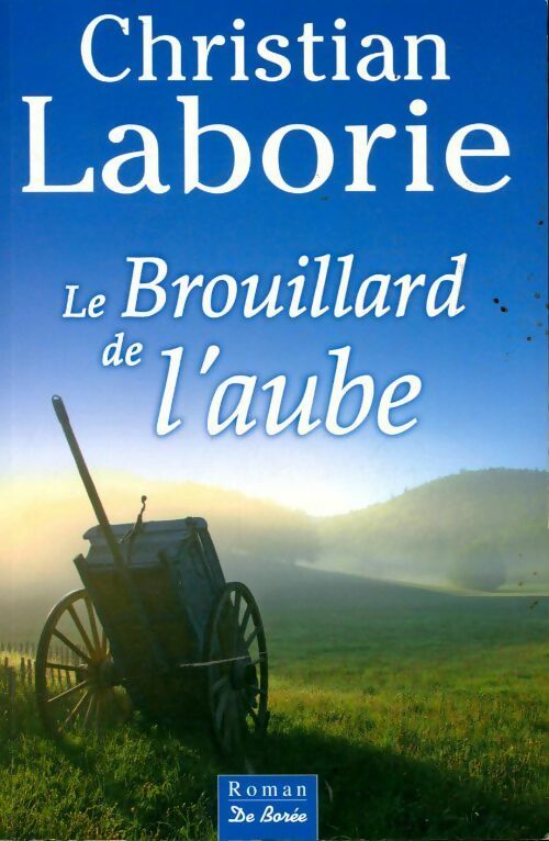 Livrenpoche : Le brouillard de l'aube - Christian Laborie - Livre