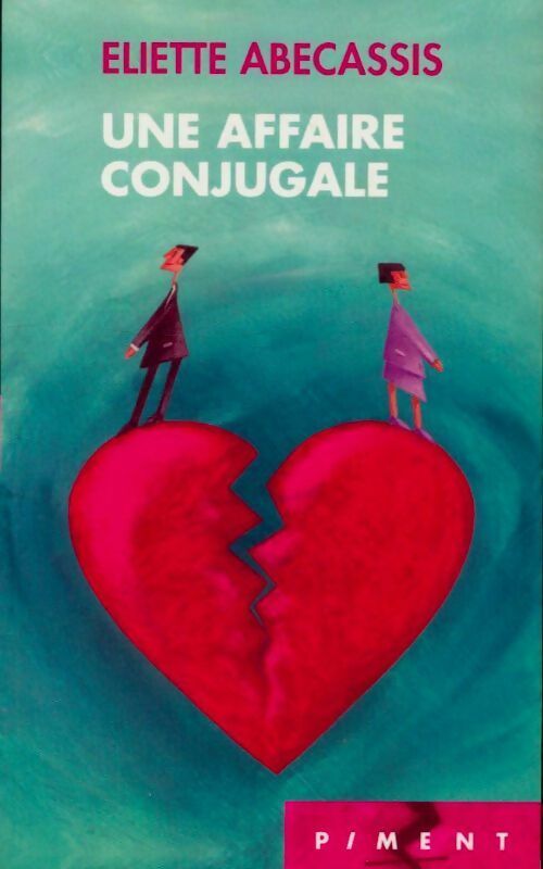 Livrenpoche : Une affaire conjugale - Eliette Abécassis - Livre