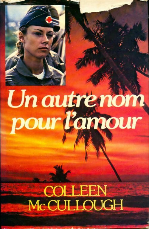 Livrenpoche : Un autre nom pour l'amour - Colleen McCullough - Livre
