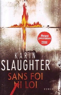 Livrenpoche : Sans foi ni loi - Karin Slaughter - Livre