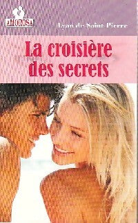 La croisière des secrets - Lyan De Saint Pierre -  Amorosa - Livre