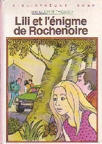 Lili et l'énigme de Rochenoire - Marguerite Thiébold - Livre