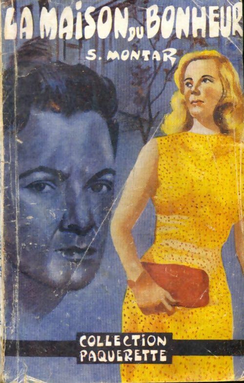 Livrenpoche : La maison du bonheur - Sergine Montar - Livre