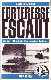 Livrenpoche : Forteresse Escaut - André H. Lemoine - Livre