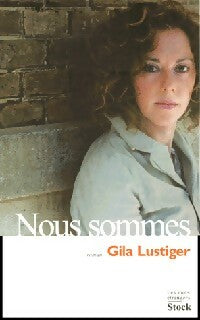Nous sommes - Gila Lustiger -  Les mots étrangers - Livre