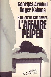 Livrenpoche : L'affaire Peiper - Georges Arnaud, Roger Kahane - Livre