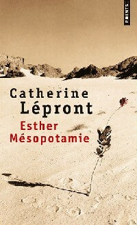 Esther Mésopotamie - Catherine Lépront - Livre