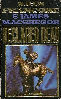 Livrenpoche : Declared dead - John Francome, James MacGregor - Livre
